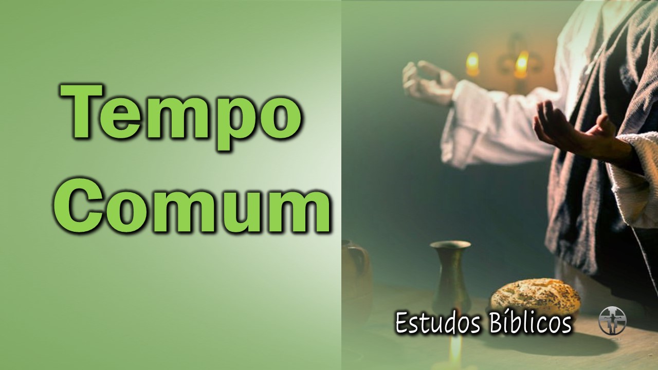 Estudo Bíblico na 4ª Semana do Tempo Comum ano A 2023 – Comunidade Paz e Bem